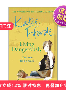 英文原版 Living Dangerously 恋爱冒险 Katie Fforde畅销女性浪漫小说 英文版 进口英语原版书籍