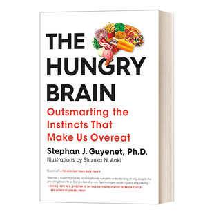英文原版 The Hungry Brain 饥饿的大脑 如何聪明地战胜驱使我们暴饮暴食的本能 饮食与营养类 英文版 进口英语原版书籍