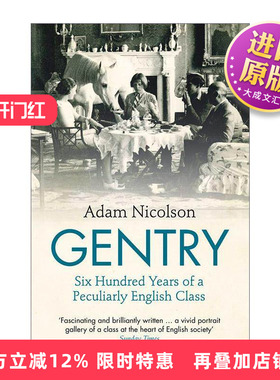 英文原版 Gentry 乡绅 独特英国阶级的六百年历史 Adam Nicolson 英文版 进口英语原版书籍