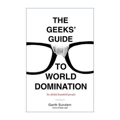 英文原版 The Geeks' Guide to World Domination 极客统治世界指南 利用业余时间拯救世界作者Garth Sundem 进口英语原版书籍
