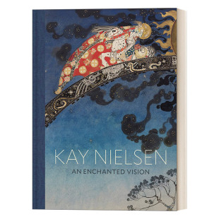 书籍 进口英语原版 愿景 Kay Nielsen 丹麦插画大师 Vision Enchanted 英文版 英文原版 凯尼尔森 精装 一个魔法