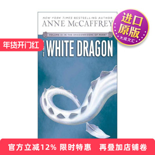 英文原版 The White Dragon Dragonriders of Pern 03 龙骑士 波恩年史系列3 白龙 经典科幻小说 安妮·麦卡芙瑞 进口英语原版书籍