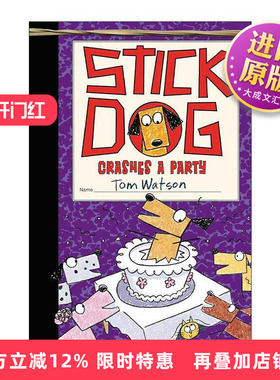 英文原版 Stick Dog Crashes a Party 史迪狗破坏了一个聚会 精装 英文版 进口英语原版书籍