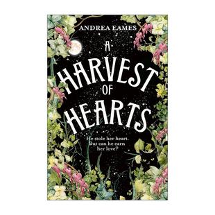 英文版 书籍 Andrea Eames 心之收获 Harvest Hearts 进口英语原版 英文原版 奇幻浪漫冒险小说