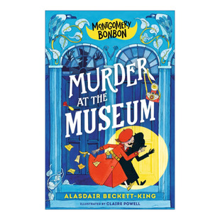 英文原版 Montgomery Bonbon Murder at the Museum 蒙哥马利·邦邦 博物馆谋杀案 英文版 进口英语原版书籍
