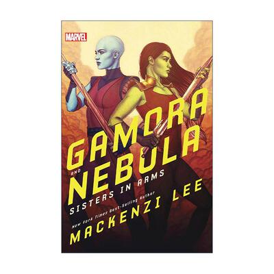 英文原版 Marvel Rebels & Renegades 02 Gamora and Nebula 漫威叛逆者系列2 卡魔拉和星云 武装姐妹 英文版 进口英语原版书籍