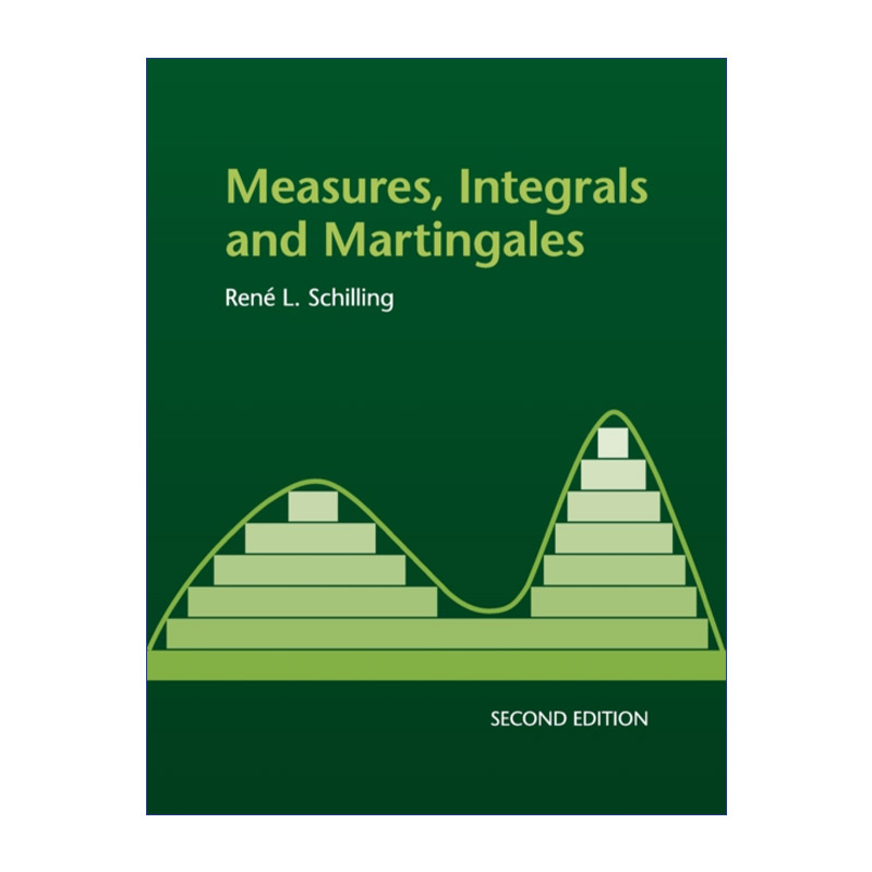 英文原版 Measures Integrals and Martingales测度、积分和鞅 René L. Schilling英文版进口英语原版书籍