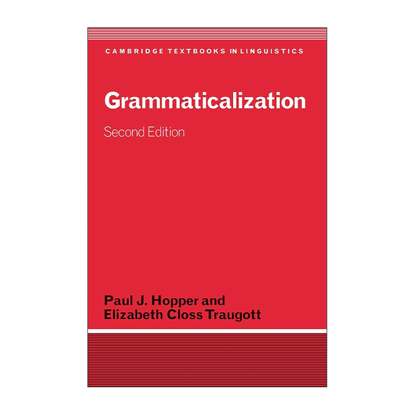 英文原版 Grammaticalization 语法化 剑桥语言学文本系列 英文版 进口英语原版书籍