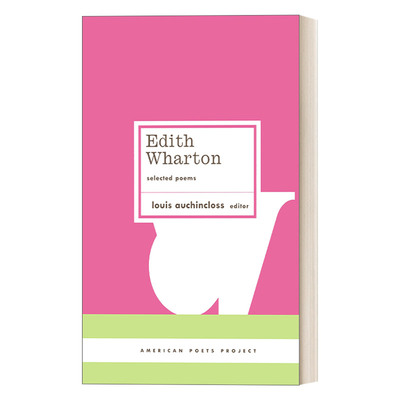 英文原版 Edith Wharton Selected Poems 伊迪丝 华顿诗选 普利策奖得主 精装美国文库 American Poets Project #18 进口英语书籍