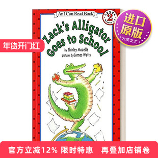 英文原版 Zack's Alligator Goes to School 扎克的鳄鱼去上学 I Can Read 2分级阅读 汪培珽第四阶段书单 英文版 进口英语原版书