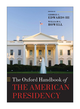 英文原版 The Oxford Handbook of the American Presidency 牛津美国总统制研究手册 英文版 进口英语原版书籍