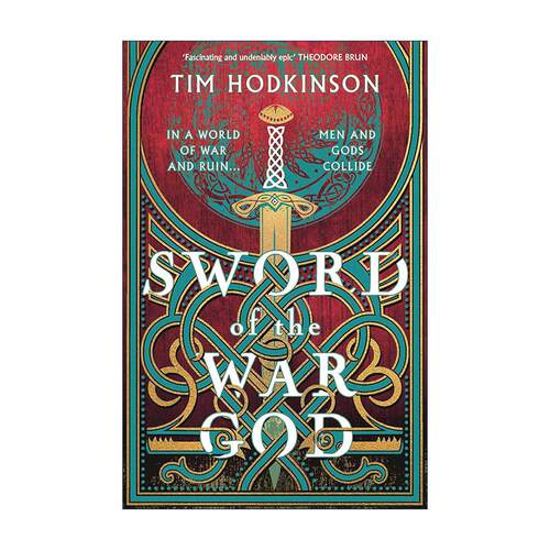 英文原版 Sword of the War God 战神之剑 北欧神话史诗冒险小说 蒂姆?霍德金森 英文版 进口英语原版书籍