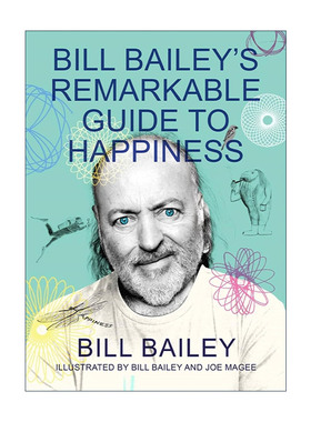 英文原版 Bill Bailey's Remarkable Guide to Happiness 比尔·贝利的非凡幸福指南 英文版 进口英语原版书籍