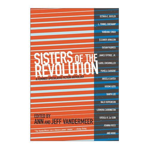 英文原版 Sisters of the Revolution 革命姐妹 女性主义思辨小说选集 科幻 Ann VanderMeer 英文版 进口英语原版书籍