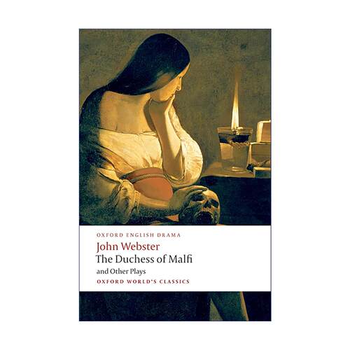 英文原版 The Duchess of Malfi and Other Plays 马尔菲公爵夫人及其他剧作 约翰?韦伯斯特代表剧作 牛津世界经典 英文版
