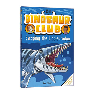 恐龙俱乐部 书籍 Club 进口英语原版 英文版 逃离暴龙 Liopleurodon the Escaping Dinosaur 英文原版