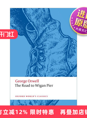 英文原版 The Road to Wigan Pier 通往威根码头之路 乔治·奥威尔 牛津世界经典系列 英文版 进口英语原版书籍