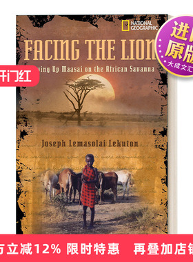英文原版 Facing the Lion 面对狮子 在非洲大草原上长大的马赛人 国家地理儿童 回忆录 英文版 进口英语原版书籍