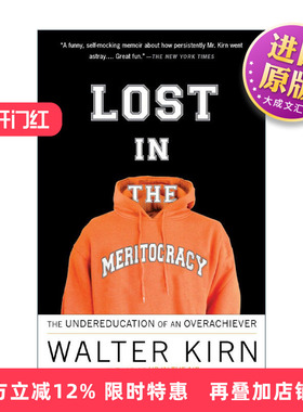 英文原版 Lost in the Meritocracy 迷失在精英主义中 优等生的教育不足 传记 在云端作者Walter Kirn英文版 进口英语原版书籍