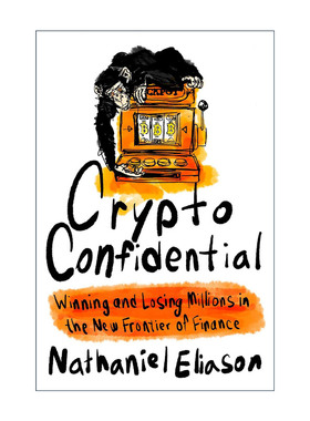 英文原版 Crypto Confidential 加密机密 在新的金融前沿领域赢得和失去数百万美元 精装 英文版 进口英语原版书籍