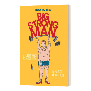 书籍 进口英语原版 如何成为强壮男人 How 另类幽默平权漫画 Big 英文版 英文原版 Strong 精装 Man