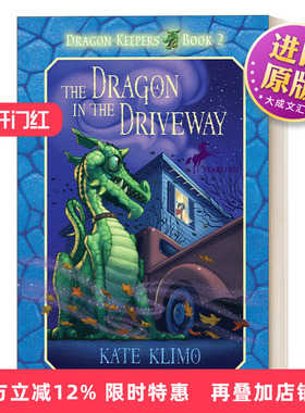 英文原版 Dragon Keepers 2 The Dragon in the Driveway 龙之守护者系列2 车道上的龙 儿童奇幻动作冒险小说 Kate Klimo 进口书籍