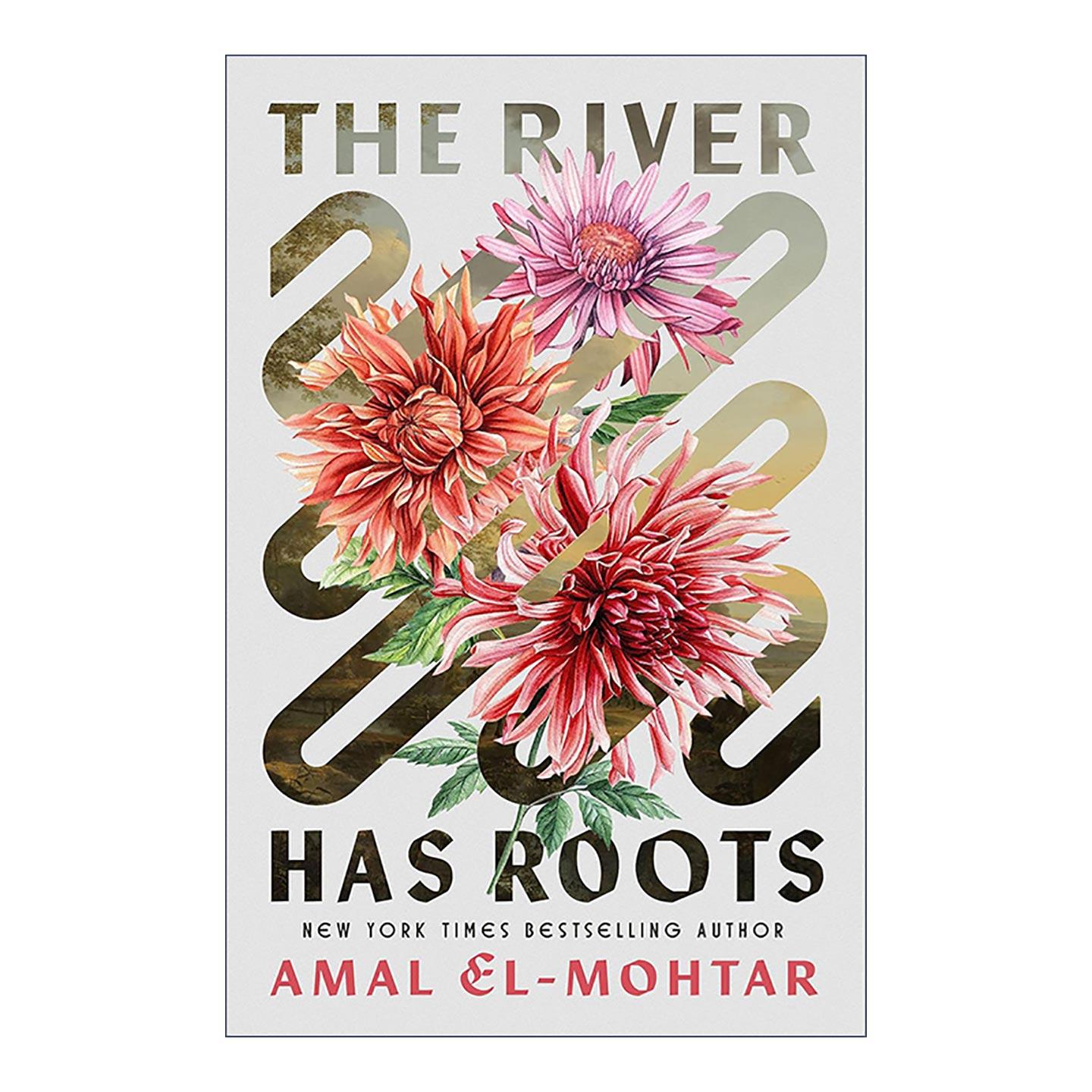 英文原版 The River has Roots 盘根错节 雨果奖获奖作家新作 奇幻小说 精装 Amal El-Mohtar 英文版 进口英语原版书籍