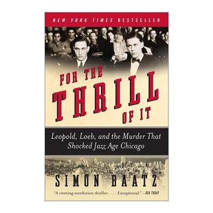 利奥波德 For 英文原版 勒布与震惊爵士时代芝加哥 进口英语原版 Thrill 英文版 the 书籍 谋杀案 只为刺激