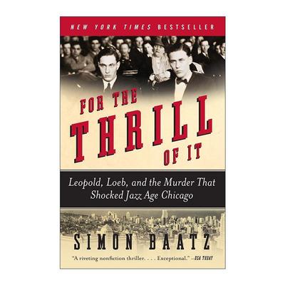 英文原版 For the Thrill of It 只为刺激 利奥波德 勒布与震惊爵士时代芝加哥的谋杀案 英文版 进口英语原版书籍