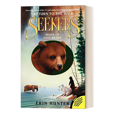 英文原版 Seeker Return to the Wild #3: River of Lost Bears 熊武士第二部回归荒野3迷失之河 英文版 进口英语原版书籍