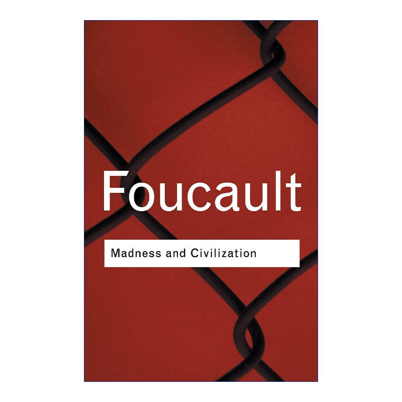 英文原版 Madness and Civilization 疯癫与文明 米歇尔福柯 Routledge Classics系列 英文版 进口英语原版书籍