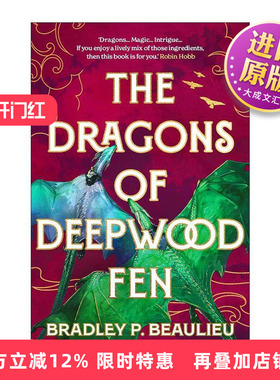 英文原版 The Dragons of Deepwood Fen 深林沼泽的龙 Bradley P Beaulieu畅销奇幻小说 英文版 进口英语原版书籍