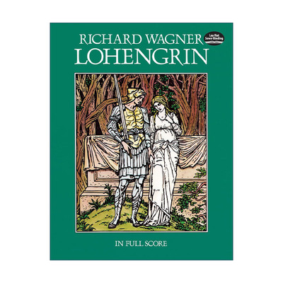 英文原版 Lohengrin in Full Score 理查德·瓦格纳歌剧罗恩格林全谱 Richard Wagner 英文版 进口英语原版书籍