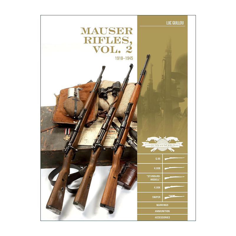 英文原版 Mauser Rifles Vol.2 毛瑟步枪 精装全彩图册指南 卷二 1918-1945年 Luc Guillou 英文版 进口英语原版书籍