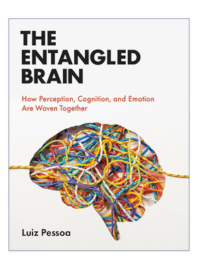 英文原版 The Entangled Brain (The MIT Press) 纠结的大脑 感知 认知和情感是如何交织在一起的 Luiz Pessoa 英文版