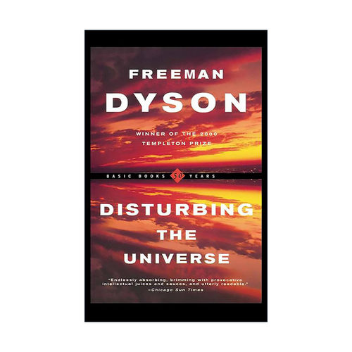 英文原版 Disturbing the Universe 宇宙波澜 科技与人类前途的自省 弗里曼·戴森回忆录 英文版 进口英语原版书籍