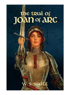 英文原版 The Trial of Joan of Arc 圣女贞德的审判 历史 W.S. Scott 英文版 进口英语原版书籍
