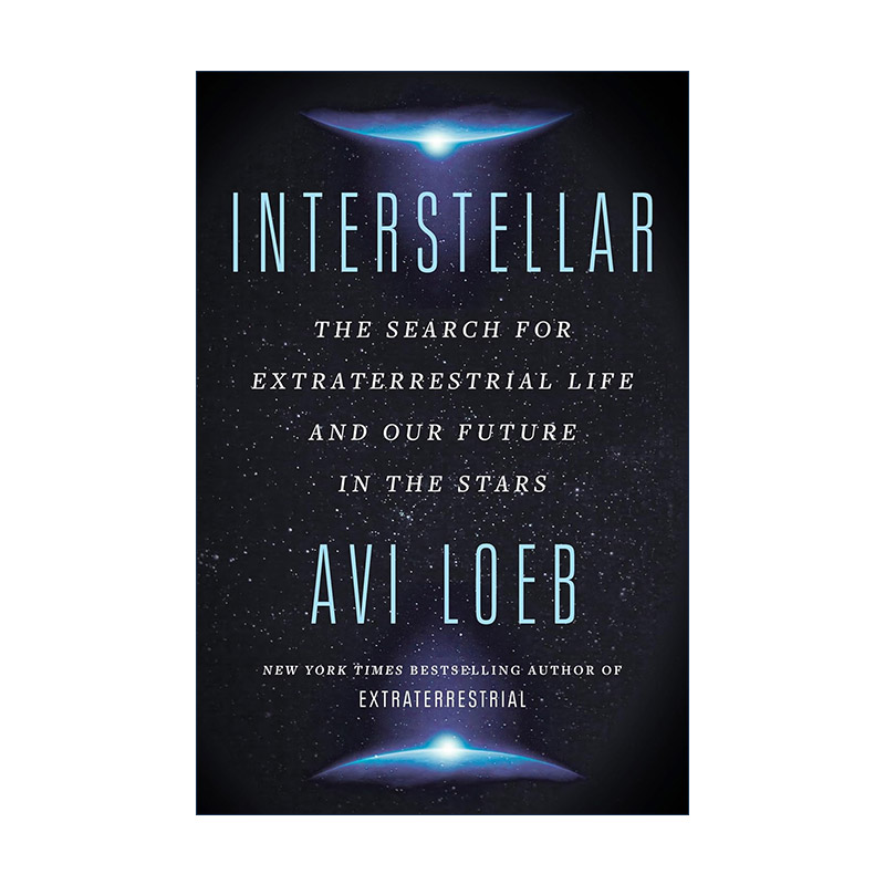 英文原版 Interstellar 星际穿越 寻找外星生命和我们在星空中的未来 哈佛教授Avi Loeb 英文版 进口英语原版书籍