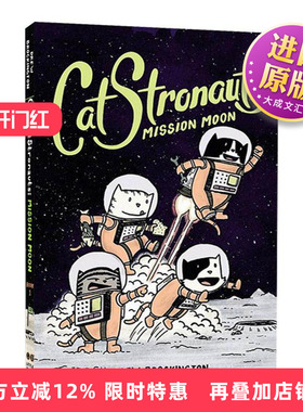 英文原版 CatStronauts Mission Moon 猫猫历险记 月球使命 全彩漫画书 太空宇宙题材进口原版书籍儿童图书