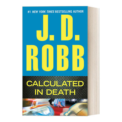 英文原版小说 Calculated in Death In Death 36 死亡系列36 算计 女侦探悬疑推理小说 J. D. Robb 英文版 进口英语原版书籍