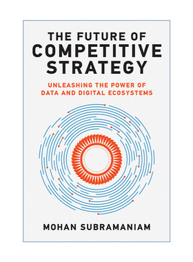 英文原版 The Future of Competitive Strategy 数字战略大未来 战略管理学家Mohan Subramaniam 精装 英文版 进口英语原版书籍