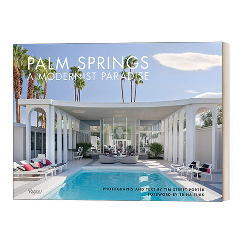 英文原版 Palm Springs A Modernist Paradise 美国棕榈泉 现实主义的宝地 精装 英文版 进口英语原版书籍