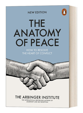 化解内心的冲突 英文原版 The Anatomy of Peace Resolving the Heart of Conflict The Arbinger Institute