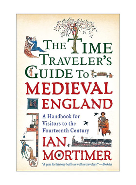英文原版 The Time Traveler's Guide to Medieval England 漫游中世纪的英格兰 历史 Ian Mortimer 英文版 进口英语原版书籍