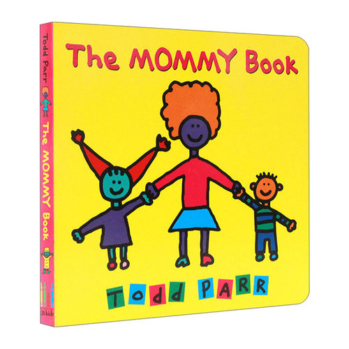英文原版 The Mommy Book 纸板书 宝宝情商培养 淘弟有个大世界 Todd Parr 儿童家庭成长亲子教育绘本
