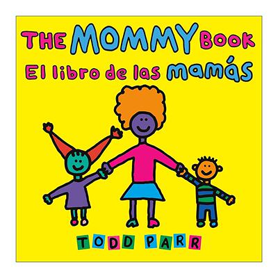 原版 The Mommy Book El libro de las mamás 妈妈之书 英语 西班牙语 双语版 Todd Parr 进口原版书籍