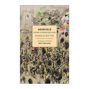 York 同名电影原著 Blythe 进口书籍 英文原版 英国村庄 Books 英文版 Classics Review 肖像 埃肯菲尔德 New Ronald Akenfield