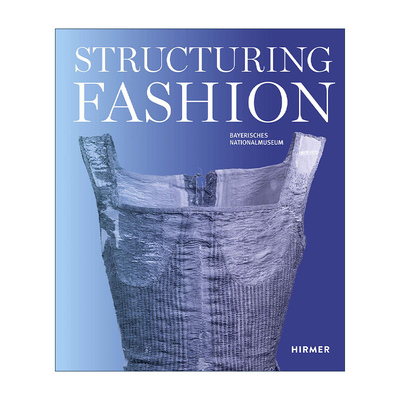 英文原版 Structuring Fashion 结构时尚 历史上的基础服装 英文版 进口英语原版书籍