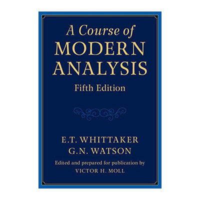 英文原版 A Course of Modern Analysis 现代分析课程 E. T. Whittaker 精装 英文版 进口英语原版书籍