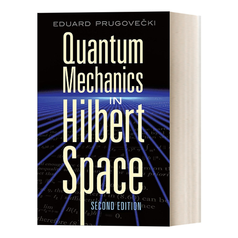 英文原版 Quantum Mechanics in Hilbert Space: Second Edition 希尔伯特空间中的量子力学 第二版 Dover物理丛书 英文版 进口书